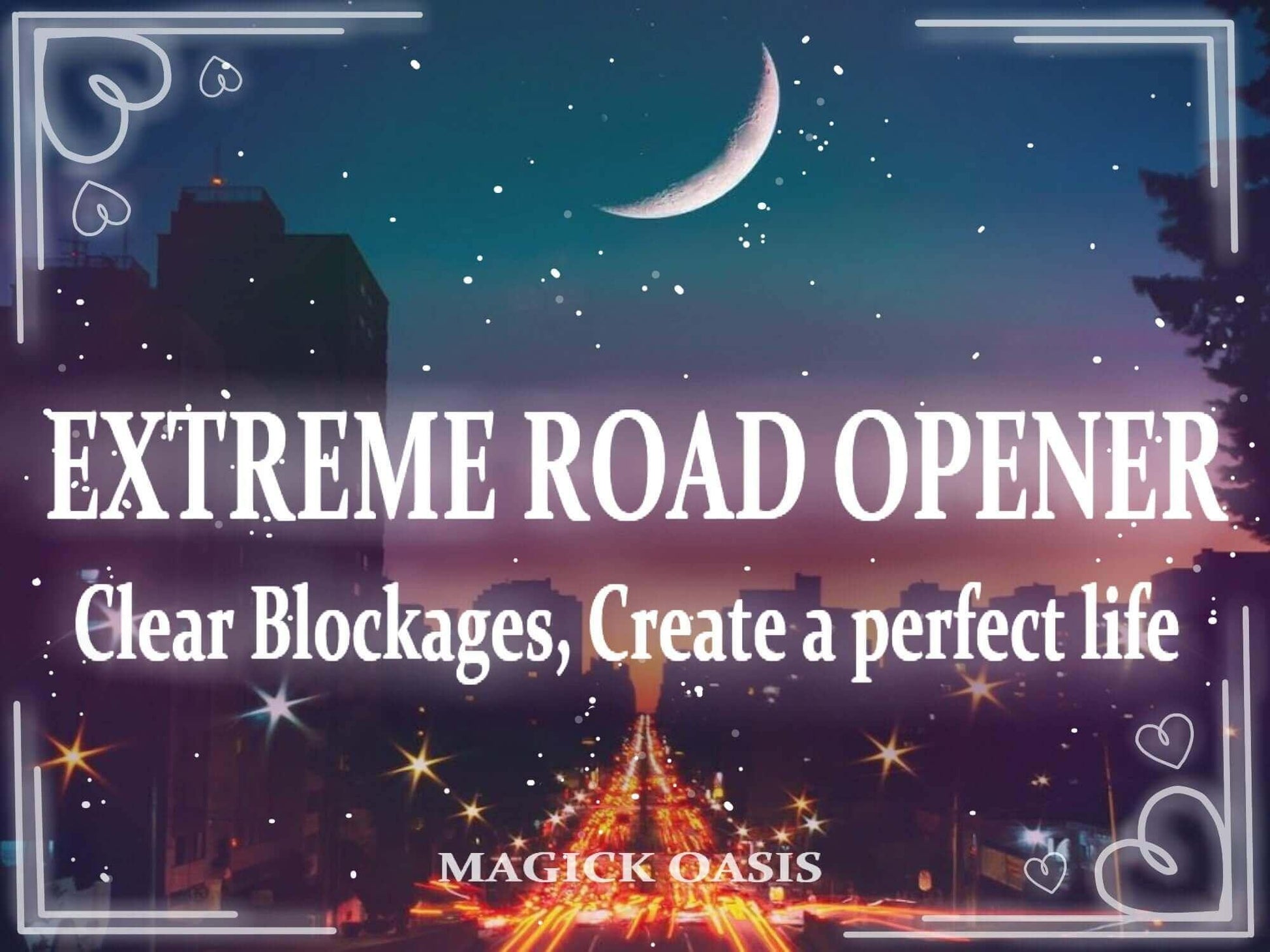 Powerful ROAD OPENER- Remove ALL Blockages, have a perfect life of Love, Money, Fame, Wealth, Joy, Success and Beauty. - MagickOasis